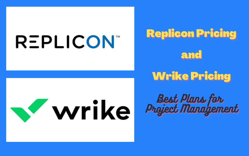 Replicon Pricing Vs Wrike Pricing - Best Plans for Project Management