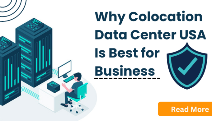Why Colocation Data Center USA Is Best for Business?