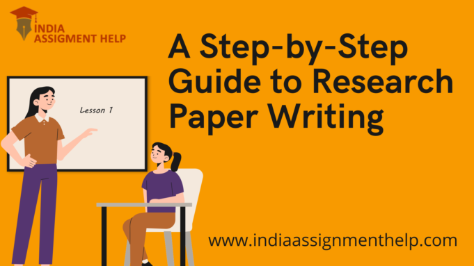 A Step-by-Step Guide to Research Paper Writing