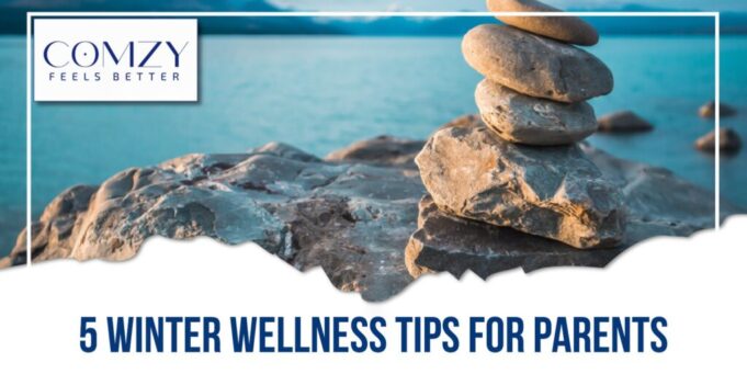 Winter Wellness Tips for Parents